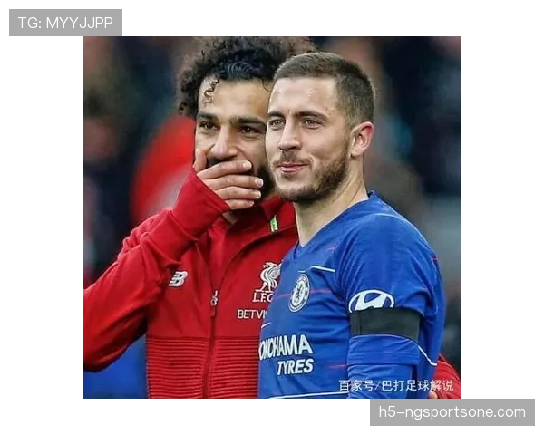 萨拉赫与阿扎尔谁是英超第一边锋